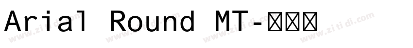Arial Round MT字体转换